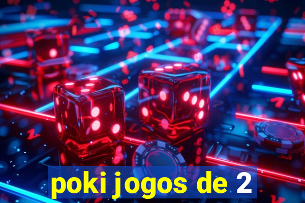 poki jogos de 2